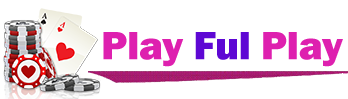 Play Ful Play – Learn the Latest casino Tips & advice